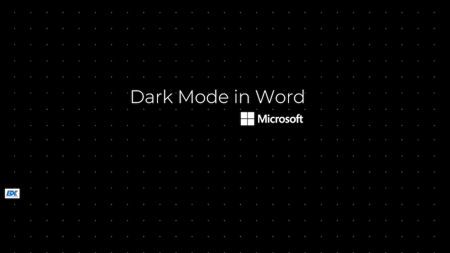 อัพเดทข้อมูล Dark Mode ในโปรแกรม Word